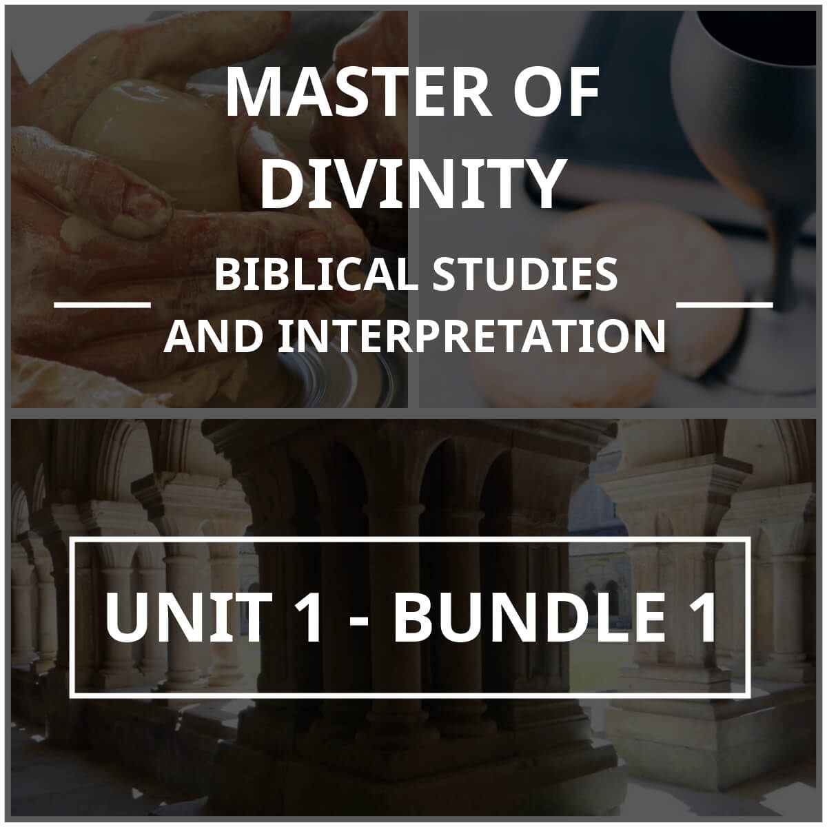 Master of Divinity (Biblical Studies and Interpretation) – Unit 1